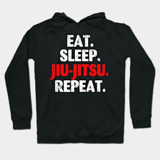 Eat Sleep Jiu Jitsu Repeat Hoodie